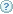 question ?